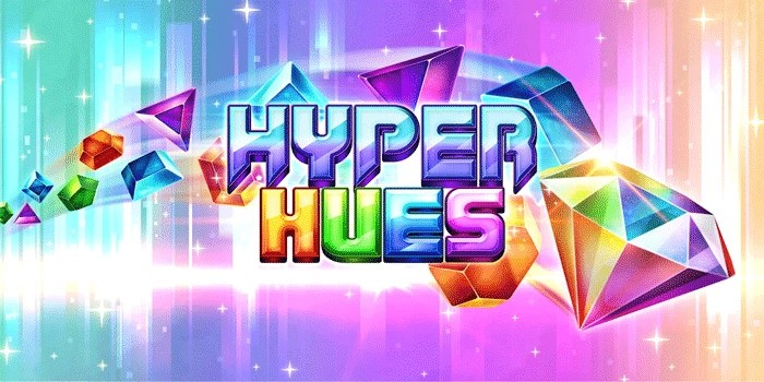 Eksplorasi Warna Spektakuler di Slot Hyper Hues
