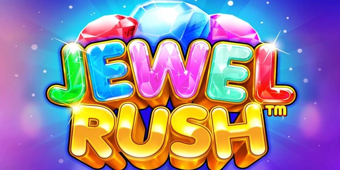 Panduan Lengkap Mengenal Dunia Slot Jewel Rush