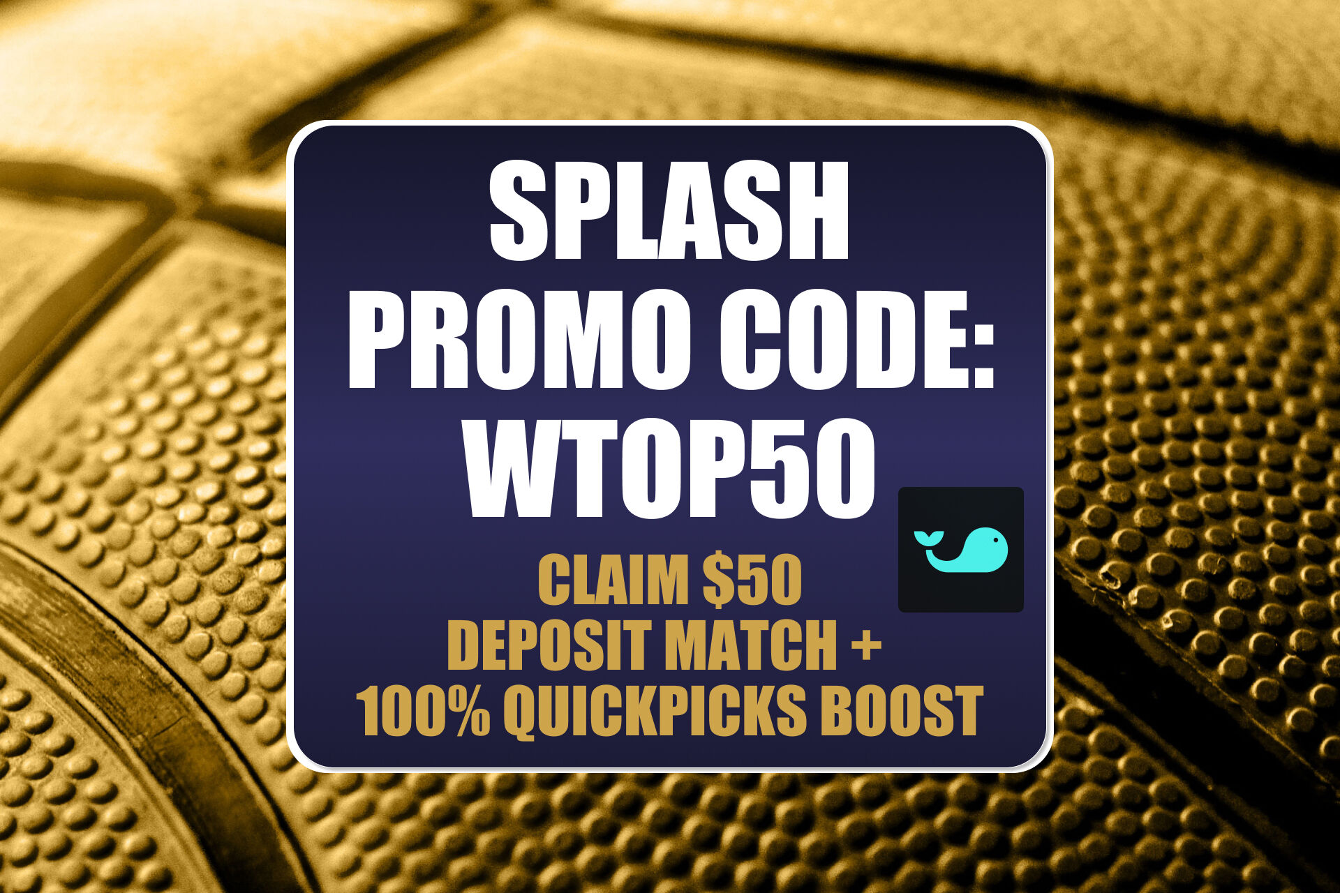 Splash Promo Code WTOP50: Get $50 NBA Finals Bonus + 100% QuickPicks Boost for Spurs vs. Knicks! (2026)