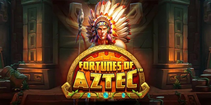 Panduan Agar Menang Konsisten Bermain Slot Fortunes Of Aztec