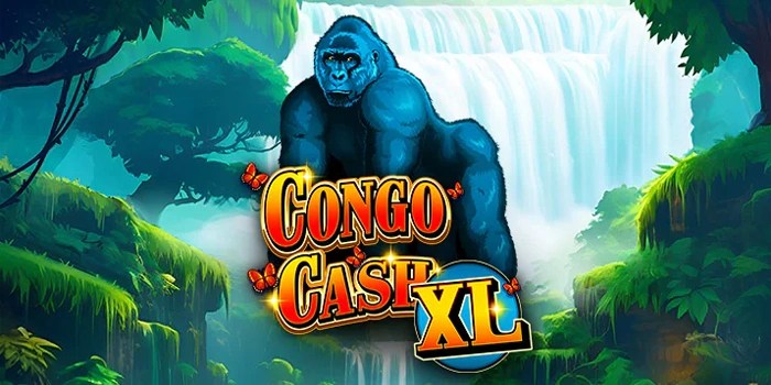 Tips Menang Besar Main di Slot Congo Cash XL Secara Konsisten