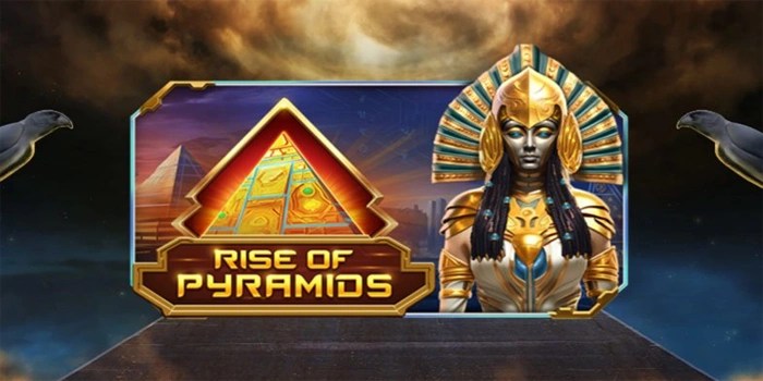 Trik Mendapatkan Jackpot Dengan Cepat di Slot Rise Of Pyramids