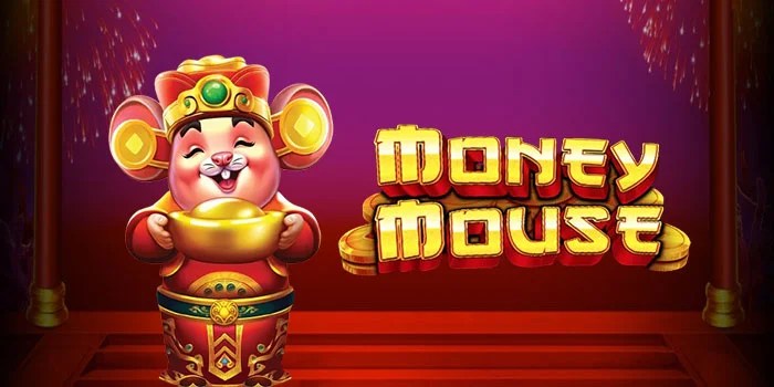 Cara Cepat Maxwin di Slot Money Mouse Tanpa Menunggu Lama