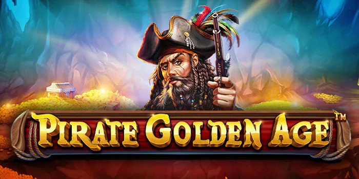 Slot Online Pirate Golden Age Gacor Auto Jackpot