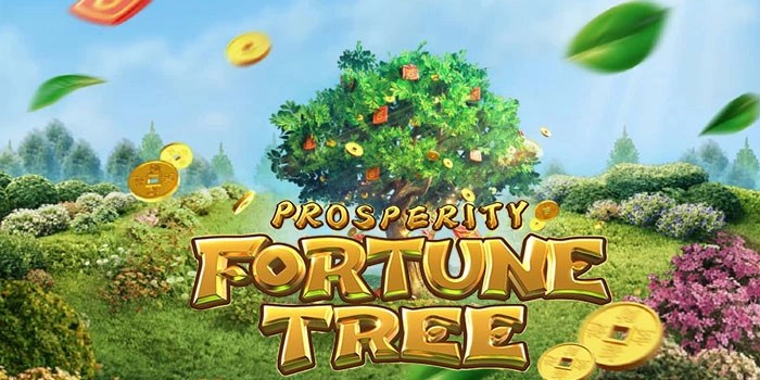 Tips Hebat Dapatkan Jackpot Besar Slot Prosperity Fortune Tree