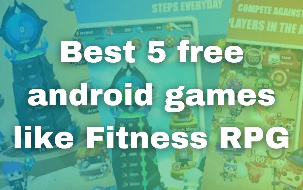 Best 5 free android games like fitrpg 10gamelike video game review