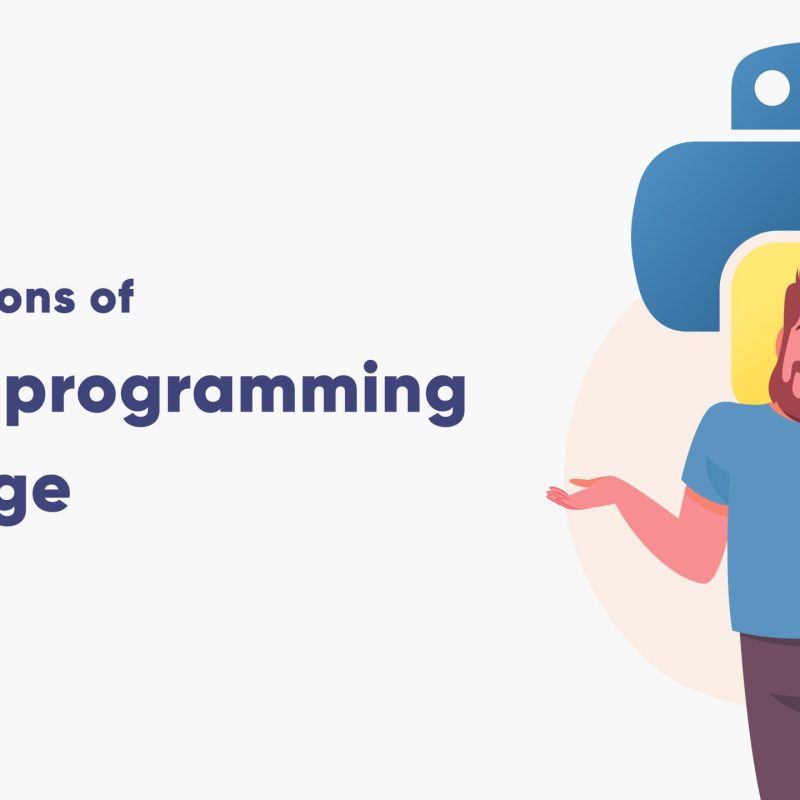Top Reasons to Choose Python Programming For Development