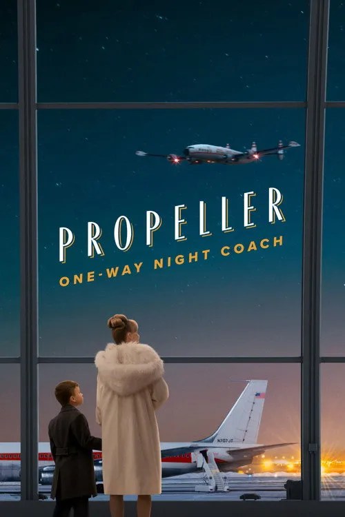 Propeller One-Way Night Coach (2026) poster