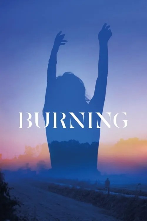 Burning (2018) Poster