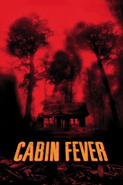 Cabin Fever (2003) Poster