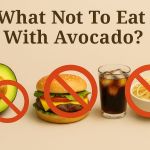 What-Not-To-Eat-With-Avocado