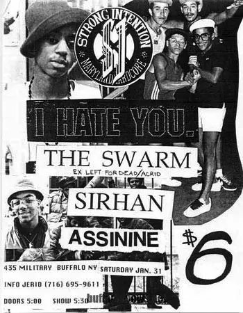 January 31st 1998. The Swarm at 35 Military Road (Buffalo, NY). With Strong Intention, I Hate You, Sirhan, Assnine.