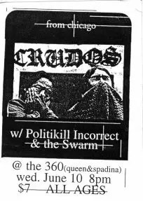 June 10th 1998. The Swarm at The 360 (Toronto, ON). With Los Crudos, Politikill Incorrect