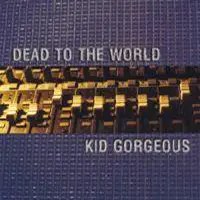 RSR005 - Dead to the World & Kid Gorgeous split, 2000