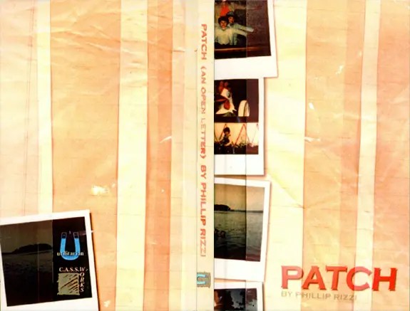 C.A.S.S. Works 8º - Phillip Rizzi "Patch" book, 1998. Co-released with Utilitarian Press