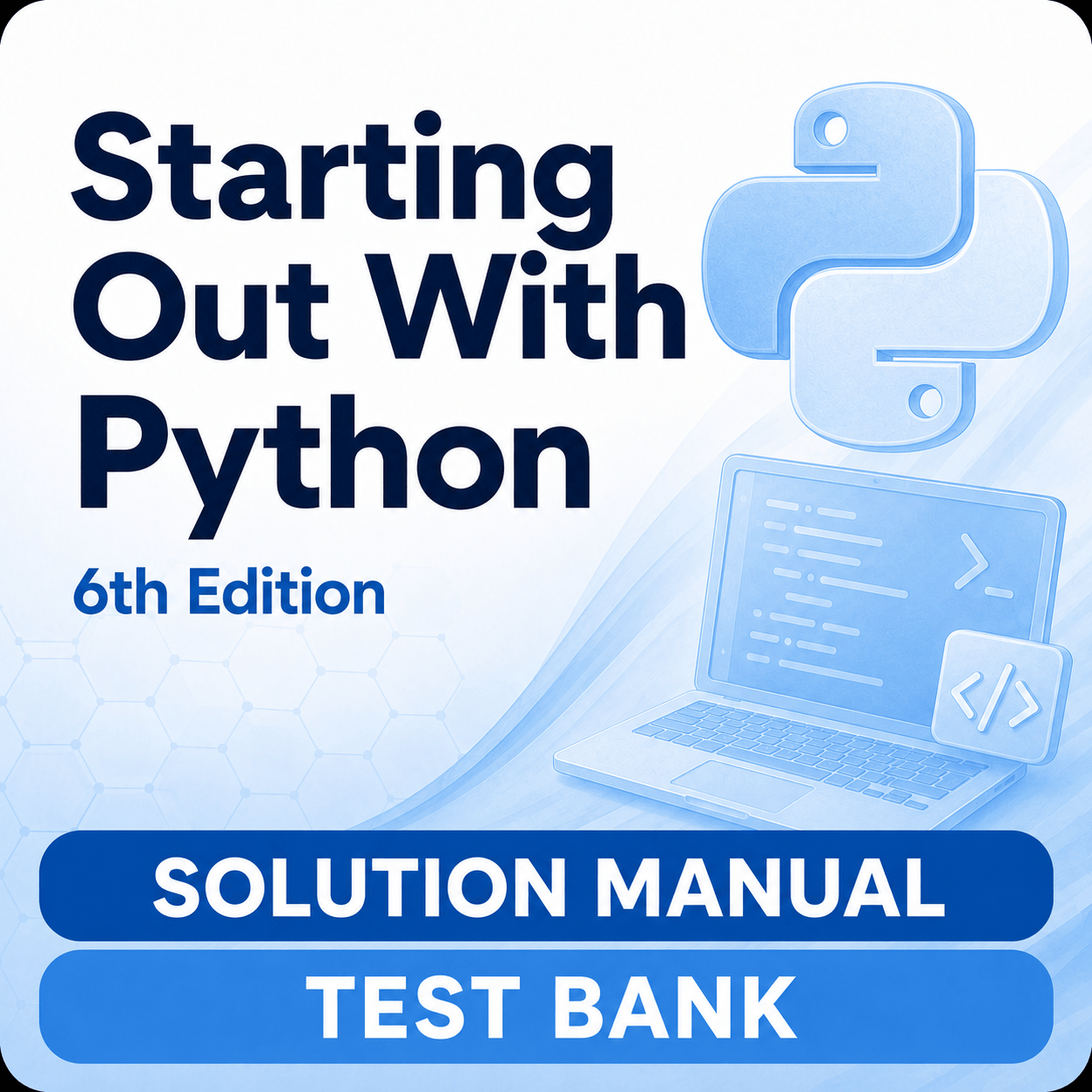 Starting Out With Python 6th Edition Solution Manual + Test Bank PDF