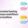 ServiceNow Workflow Automation With ACCELQ