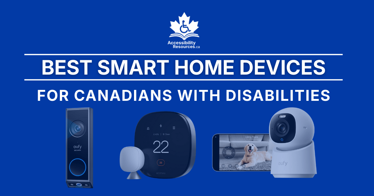 Header graphic titled "Best Smart Home Devices for Canadians with Disabilities" from Accessibility Resources.ca