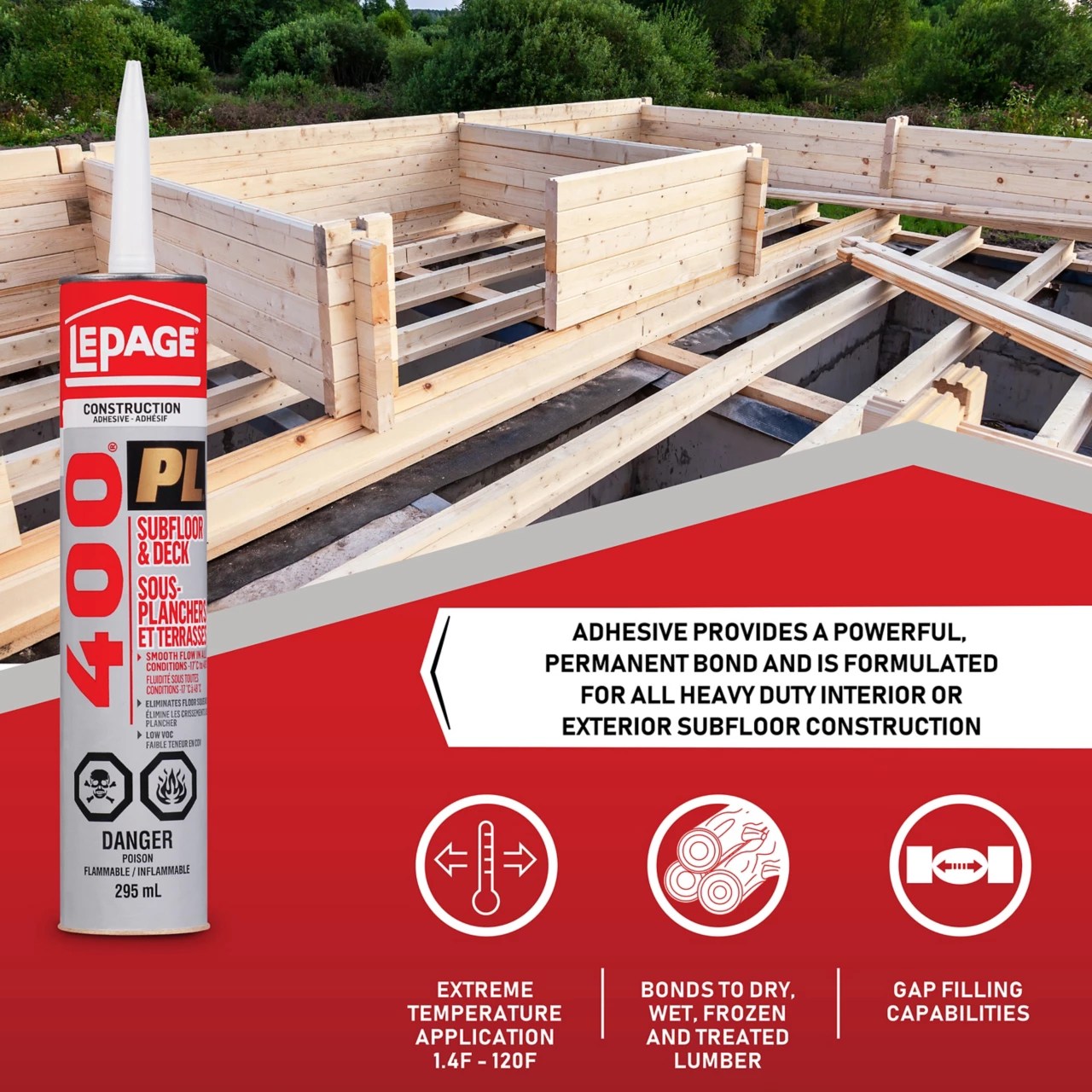 LePage PL 400 Subfloor & Deck Adhesive Works Everywhere