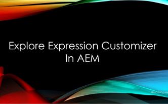 expression customizer aem