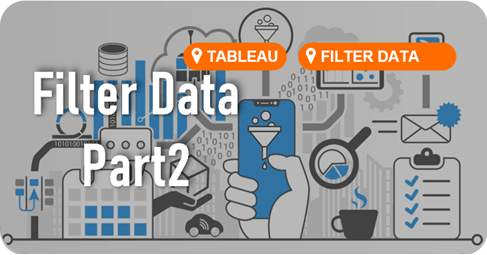 การกรองข้อมูล (Filter Data) ใน Tableau #ตอนที่2