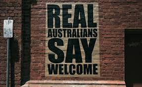 'Real Australians Say Welcome', an historically amnesic slogan