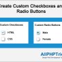 Create Custom Checkboxes And Radio Buttons | All PHP Tricks