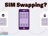 What Is Sim Swapping And How To Avoid This Attack
