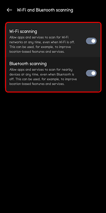 「Wi-Fi スキャンと Bluetooth スキャン」を「オン」に移動します。