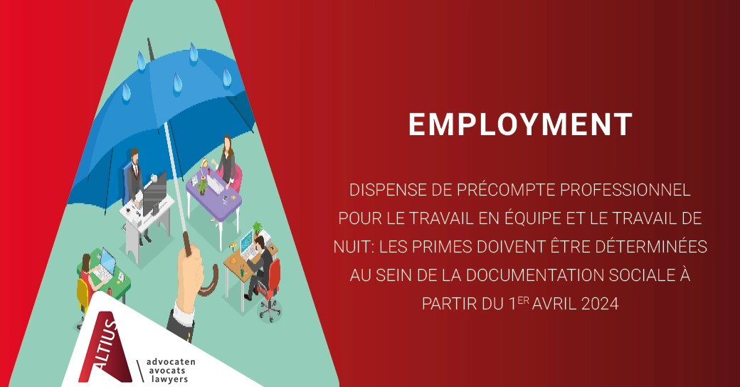 Dispense de précompte professionnel pour le travail en équipe et le travail de nuit: les primes doivent être déterminées au sein de la documentation sociale à partir du 1er avril 2024