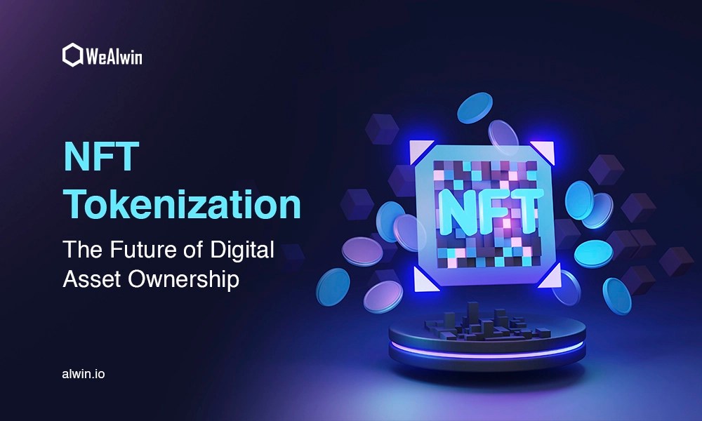 Nft tokenization: the future of digital asset ownership