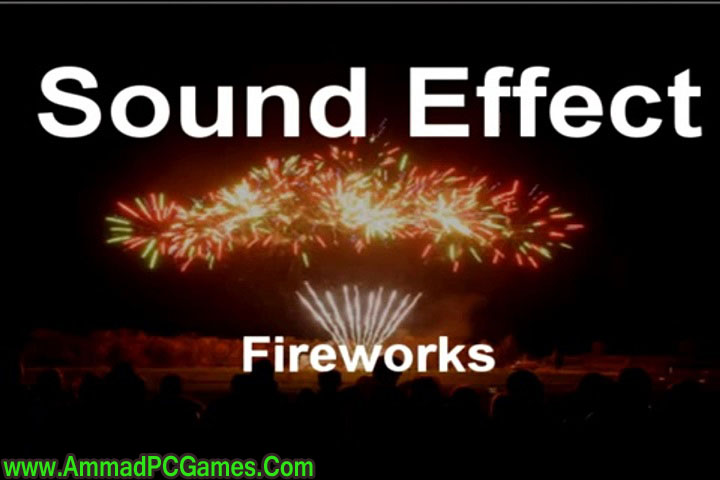 The Sound of Fireworks V1.0 Free Download The Sound of Fireworks V1.0 Free Download