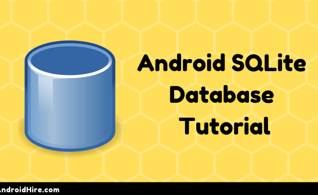 Android SQLite Database Tutorial (ADD, DELETE, FETCH) - Android Hire