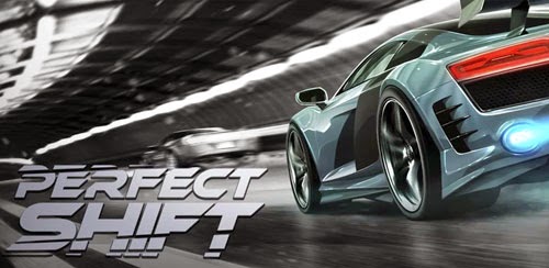 Perfect Shift MOD APK 1.1.0.8556 AndroPalace