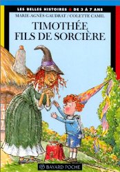 Timothée fils de sorcière, de M.A. Gaudrat (CE1-CE2)