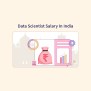 Data Scientist Salary In India - 2025