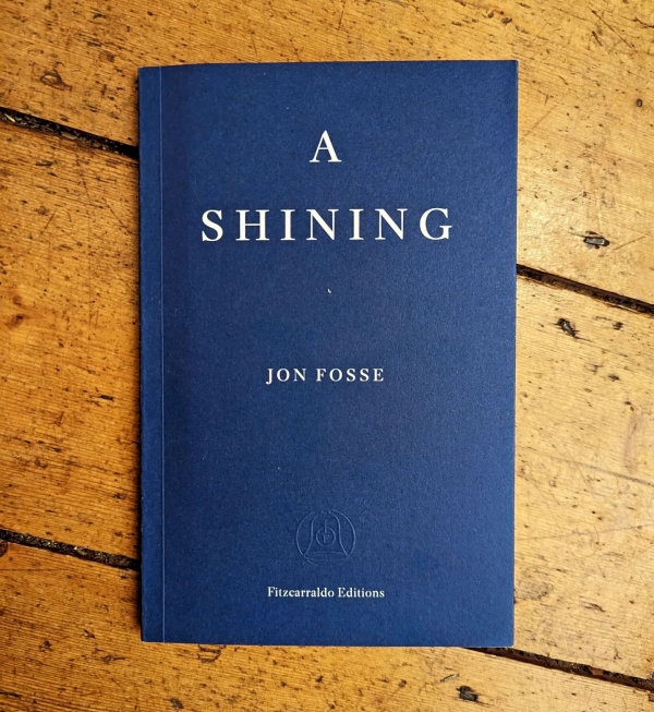An image of 'A Shining' a book by Jon Fosse.