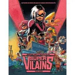 Bande dessinée Super Vilains - Morgann Tanco & Philippe Pelaez