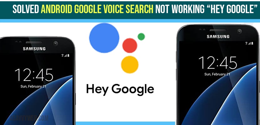 You turn off do not . Solved Android Google Voice Search Not Working Hey Google A Savvy Web