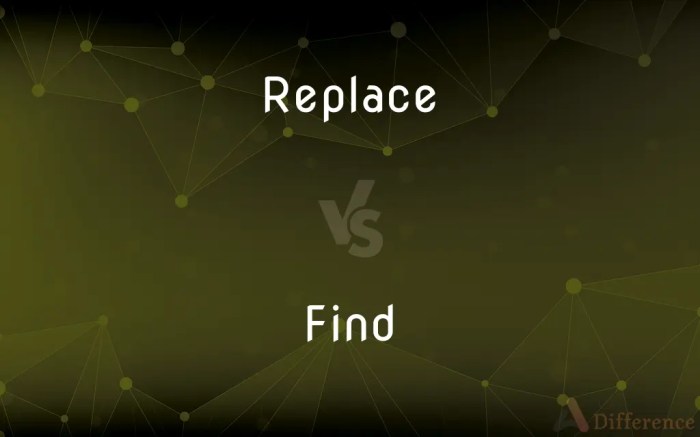 Replace vs. Find — What’s the Difference?