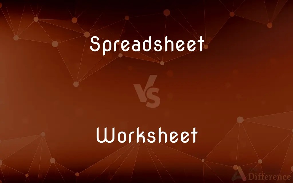 Spreadsheet vs. worksheet — what’s the difference?