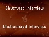 Structured Interview Vs Unstructured Interview What S The Difference