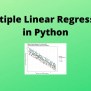 Multiple Linear Regression: A Quick Introduction - AskPython