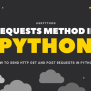 Requests In Python - Request Web Pages Using Python - AskPython