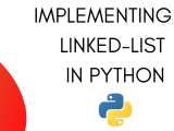 Linked Lists In Python Askpython