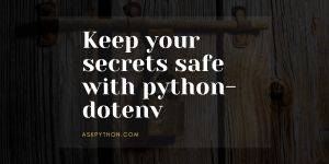 Python Dotenv Keep Your Secrets Safe Dev Community - Premium Gradient Illustration Gallery - Ultra HD