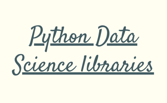 5 Python Data Science Libraries To Know! - AskPython