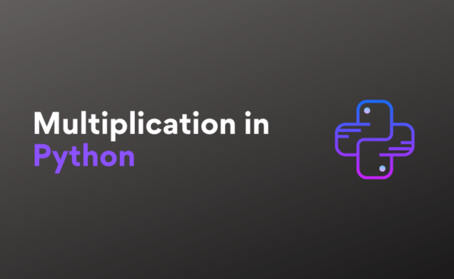 How To Perform Multiplication In Python? - AskPython