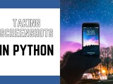 2 Ways To Capture Screenshots Using Python Askpython