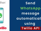 Python Twilio Automate Whatsapp Business Api Messages Askpython